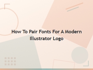 Modern Illustrator Logo Font Pairing Guide for Stunning Design